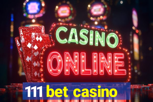 111 bet casino